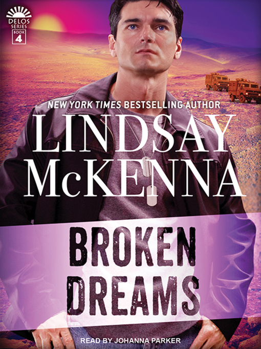 Title details for Broken Dreams by Lindsay McKenna - Available